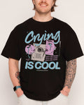 Crying is Cool T-Shirt