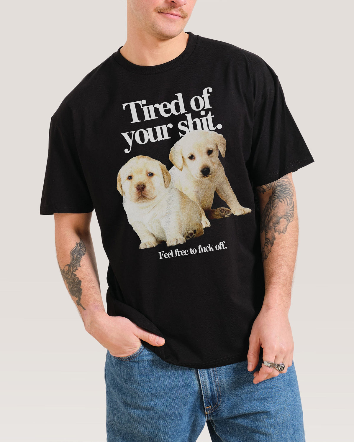 Tired of Your Shit T-Shirt