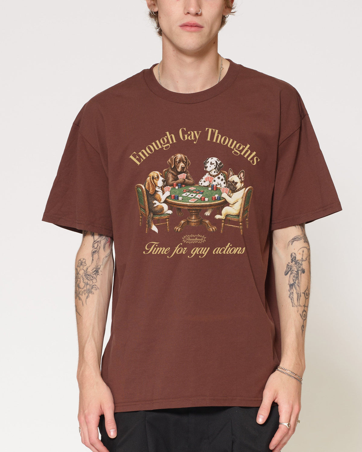 Enough Gay Thoughts T-Shirt