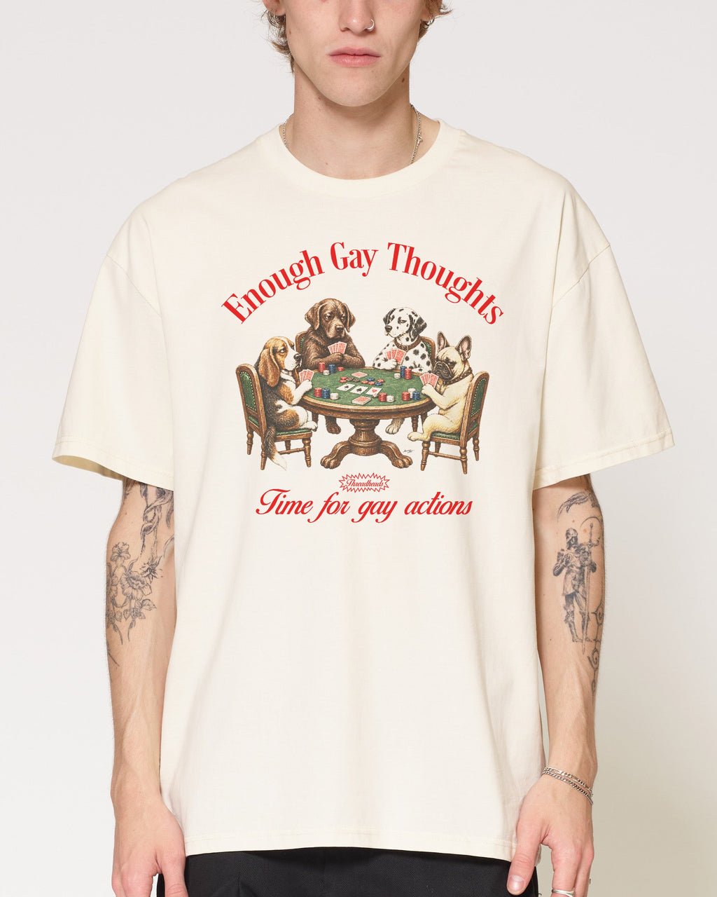 Enough Gay Thoughts T-Shirt