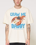 Craw Me Daddy T-Shirt