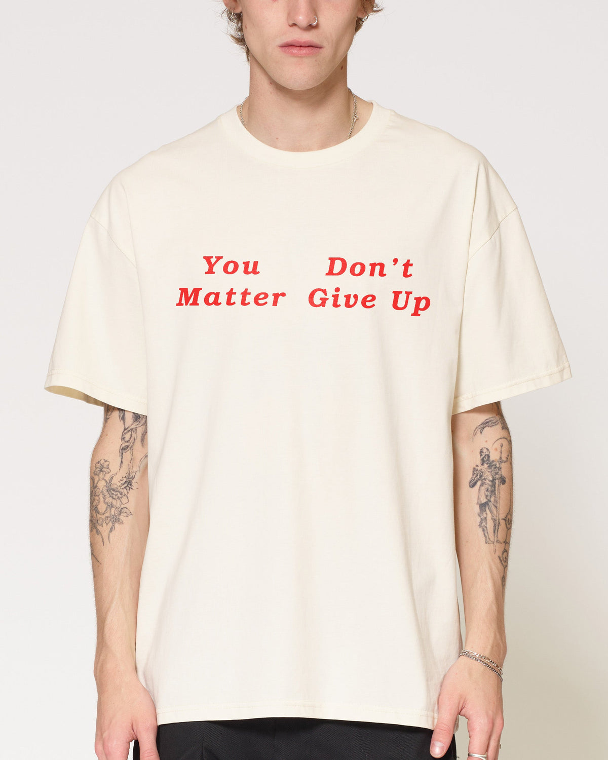 You Don¡¯t Matter Give Up T-Shirt
