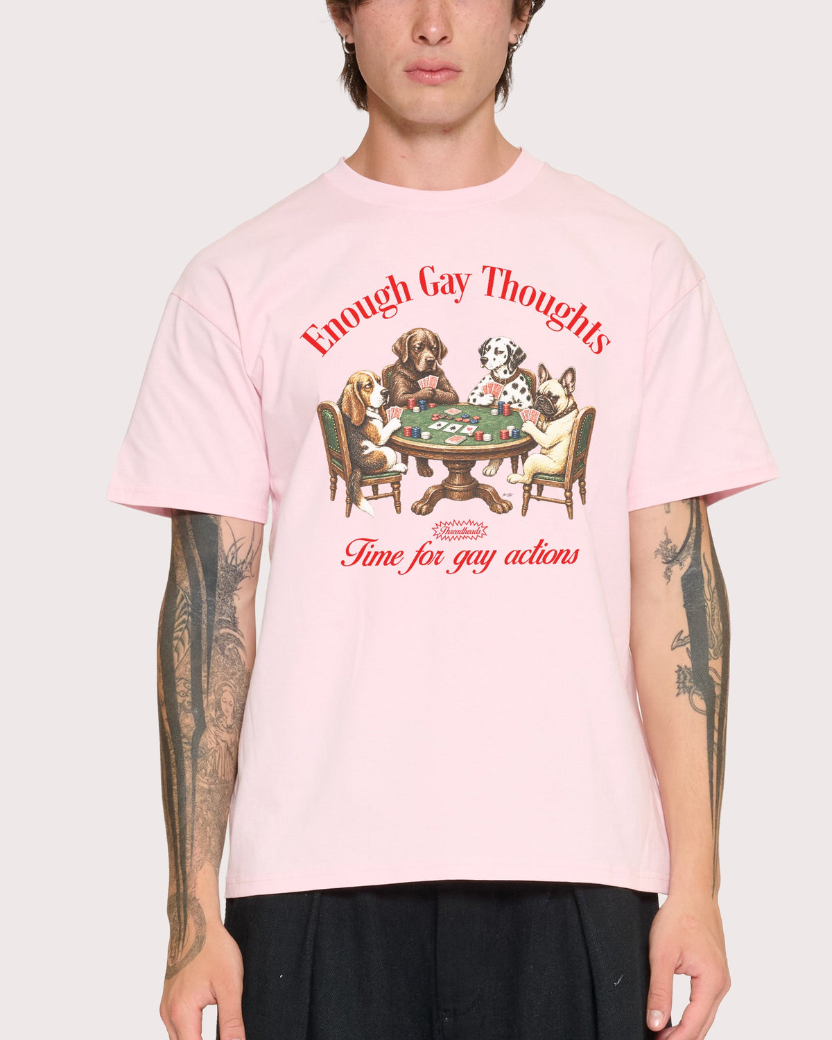 Enough Gay Thoughts T-Shirt
