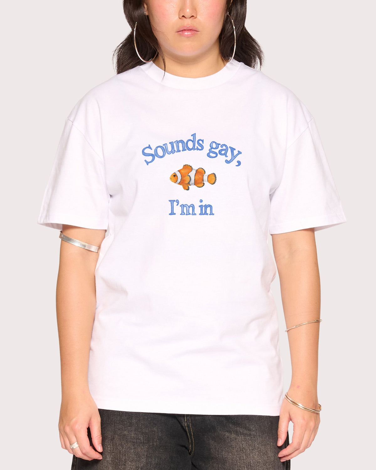 Sounds Gay, I'm In T-Shirt